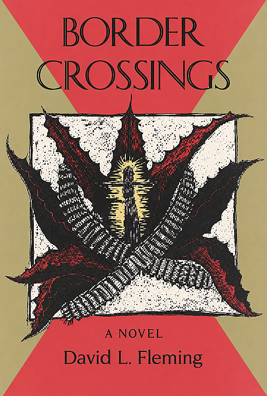 Border Crossings by David Layton Fleming